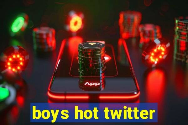 boys hot twitter